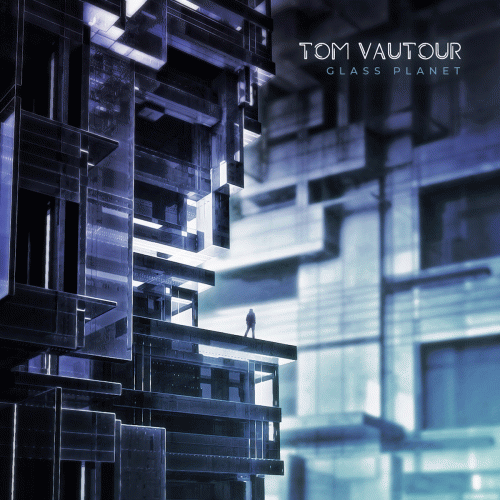 Tom Vautour : Glass Planet